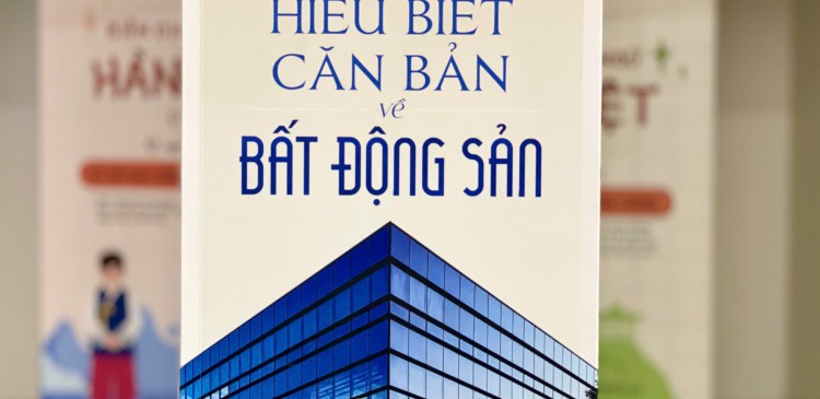 SÁCH: HIỂU BIẾT CĂN BẢN VỀ BẤT ĐỘNG SẢN
